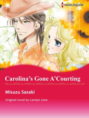 cover image of Carolina's Gone A'courting